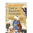 Fatihin Bilginlerle Diyaloglar Cezve Kitap