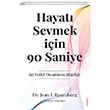 Hayat Sevmek iin 90 Saniye Sola Unitas