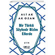 Bir Trk Sylenir Bizim Ellerde Glnar Yaynlar