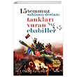 15 Temmuzda Tankları Vuran Ebabiller Ensar Neşriyat