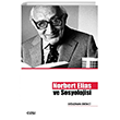 Norbert Elias ve Sosyolojisi izgi Kitabevi Yaynlar
