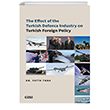 The Effect of the Turkish Defence ndustry on Turkish Foreign Policy  izgi Kitabevi Yaynlar