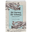 Bir Varm Bir Yokmu - Konya Masallar izgi Kitabevi Yaynlar