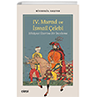 IV. Murad ve smail elebi Hikyesi zerine Bir nceleme izgi Kitabevi Yaynlar
