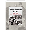 Darbe Yolunda  Yl 1957-1960 Sre, Tartmalar, ddialar izgi Kitabevi Yaynlar