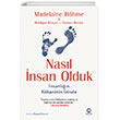 Nasl nsan Olduk nsanln Kkeninin zinde Nova Kitap