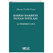 Kbrs Darbesi Yunan stilas 15 Temmuz 1974 Glnar Yaynlar