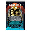 Mona Lisa Senfonisi Gen Tima