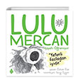 Lulu Mercan Hayat reniyor 2 - Yeterli Fazladan yidir Uurbcei Yaynlar