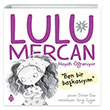 Lulu Mercan Hayat reniyor 1 - Ben Bir Bakasym Uurbcei Yaynlar
