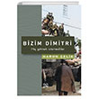 Bizim Dimitri Hi Gitmek stemediler Gufo Yaynlar