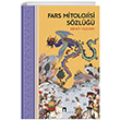 Fars Mitolojisi Szl Dergah Yaynlar