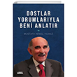 Dostlar Yorumlaryla Beni Anlatr Tebeir Yaynlar