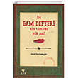 Bu Gam Defteri`nin Tamam Yok mu? Ark Kitaplar