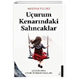 Uurum Kenarndaki Salncaklar Destek Yaynlar