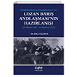 Lozan Bar Andlamas`nn Hazrlan Der Yaynlar