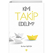 Kimi Takip Edelim? Trkiye Diyanet Vakf Yaynlar
