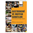 Gastronomi ve Mutfak Sanatlar Temel Kavramlar ve Gncel Konular Eitim Yaynevi