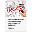 Efl Learners Speaking Performances and Challenges Clt Classroom Eitim Yaynevi