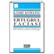 Erturul Facias; Bir Dostluun Douu Turhan Kitabevi