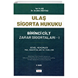 Ula Sigorta Hukuku Birinci Cilt Zarar Sigortalar I Turhan Kitabevi