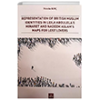 Representation of British Muslim Identities in Leila Aboulela`s Minaret and Nadeem Aslam`s Maps For Lost Lovers Dora Basm Yayn