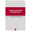 Trkiye`de Kadn Giriimcilii Dora Basm Yayn