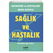 Salk ve Hastalk Ekonomik ve Sosyolojik Bak Asyla Der Yaynlar