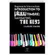 Beginner To Intermediate Introduction To Piano Timbre: Navgatng The Keys Akademisyen Kitabevi