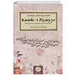 Kaside-i Ziyiyye Hz. Peygamber`e (s.a.v) Adanm Bir Manzume (Drt Tercmesiyle Beraber) Bulak Neriyat