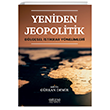 Yeniden Jeopolitik - Blgesel stikrar Ynelimleri  Astana Yaynlar