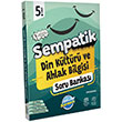 Sempatik 5. Snf Din Kltr ve Ahlak Bilgisi Soru Bankas nller Karmas
