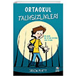 Ortaokul Talihsizlikleri thaki ocuk Yaynlar