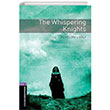 OBWL Level 4: The Whispering Knights Oxford University Press
