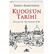 Kuds`n Tarihi: Bir ehir  Semavi Din Pegasus Yaynlar
