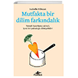 Mutfakta Bir Dilim Farkndalk Pegasus Yaynlar