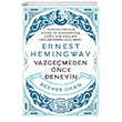 Vazgemeden nce Deneyin - Ernest Hemingway Destek Yaynlar