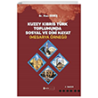 Kuzey Kbrs Trk Toplumunda Sosyal ve Dini Hayat (Mesarya rnei) Kimlik Yaynlar