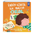 Evden Uzakta lk Macera: Okul Tima ocuk