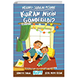 Merakl Sorular Peinde  Kuran Niin Gnderildi? Tima Glce ocuk