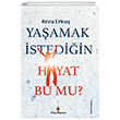 Yaamak stediin Hayat Bu Mu? Kitap Mptelas Yaynlar