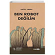 Ben Robot Deilim Manos Yaynlar