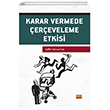 Karar Vermede ereveleme Etkisi Nobel Bilimsel Eserler