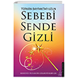 Sebebi Sende Gizli Destek Yaynlar