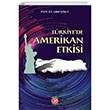 Trkiyede Amerikan Etkisi Anadolu Ay Yaynlar