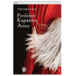 Perdeleri Kapatma Anne Dorlion Yaynevi
