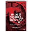 Maskesi Drlen Marksizm -Yanlsamadan Ykma Fol Kitap