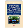 Bursa`nn Meyhaneleri araphaneleri Ekin Basm Yayn