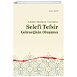 Ashâbül-Hadîsten Günümüze Selefî Tefsir Geleneğinin Oluşumu Ankara Okulu Yayınları