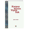 Karpuz Kestim Yiyen Yok Karma Kitaplar
